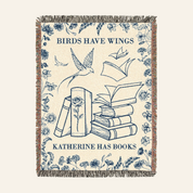 Birds Have Wings: Inspirational Reading Quote For Book Lovers - Personalized Woven Blanket