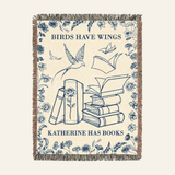 Birds Have Wings: Inspirational Reading Quote For Book Lovers - Personalized Woven Blanket