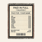 Paid In Full: Salvation Through Jesus Christ - Personalized Woven Blanket