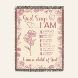 God Says I Am A Child Of God With Birth Flower & Scripture For Babies - Personalized Woven Blanket