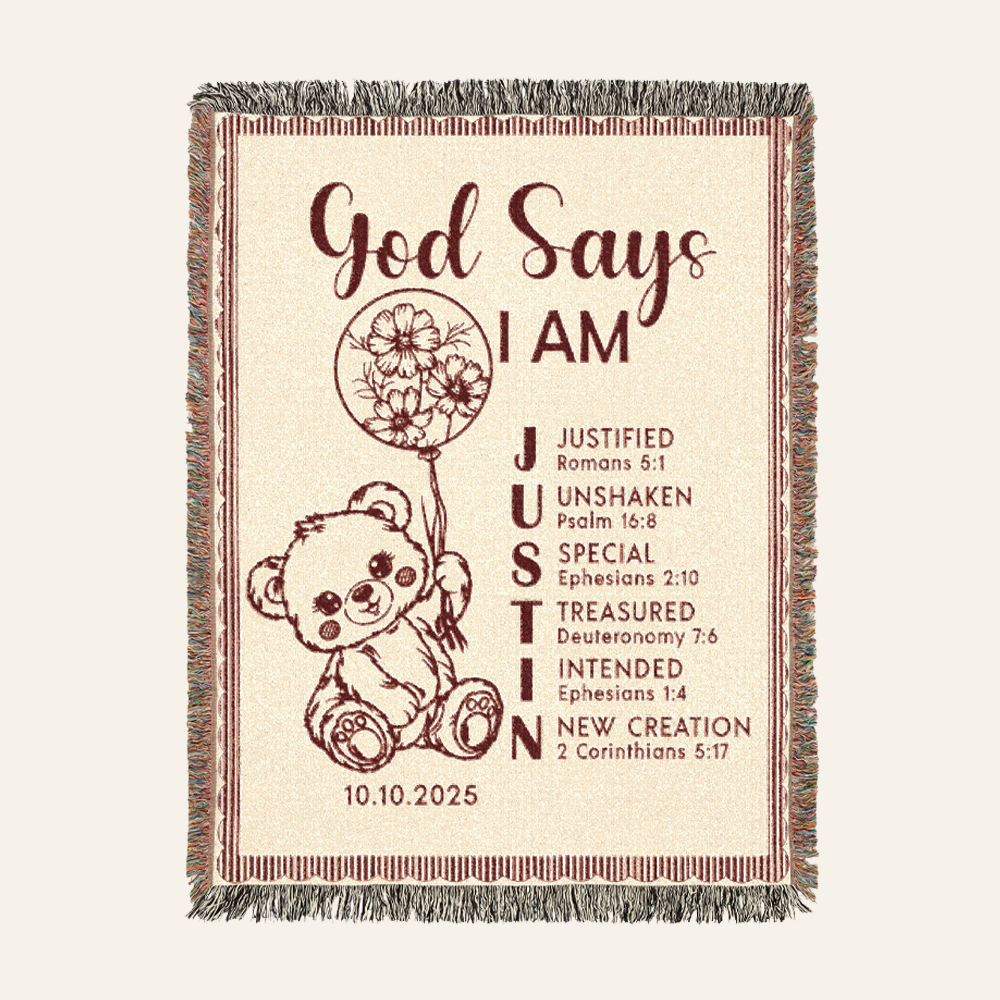 Personalized God Says I Am Teddy Bear Birth Flower Woven Blanket